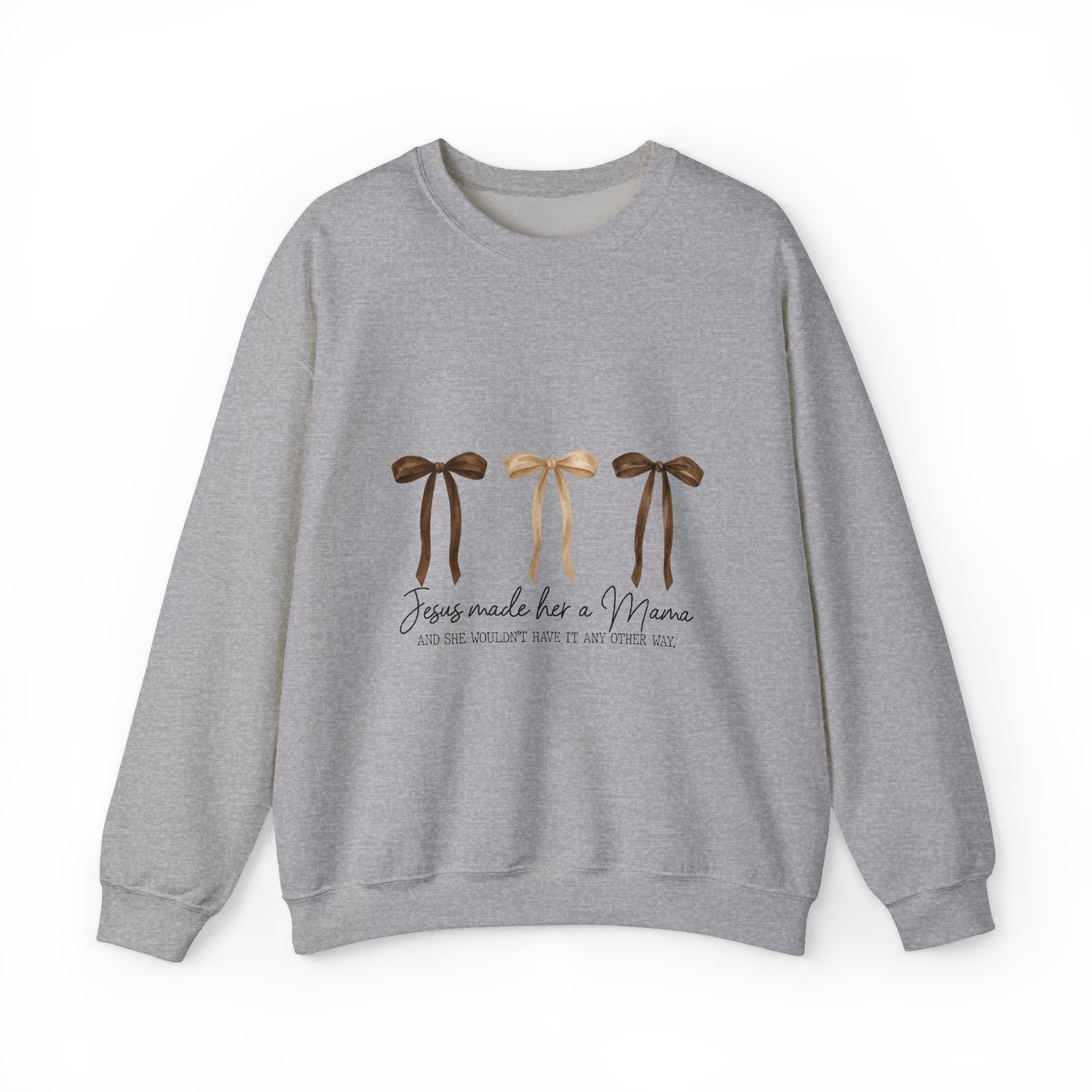 Crewneck Sweatshirt — "Jesus Made Her a Mama" Neutral Ribbon Design