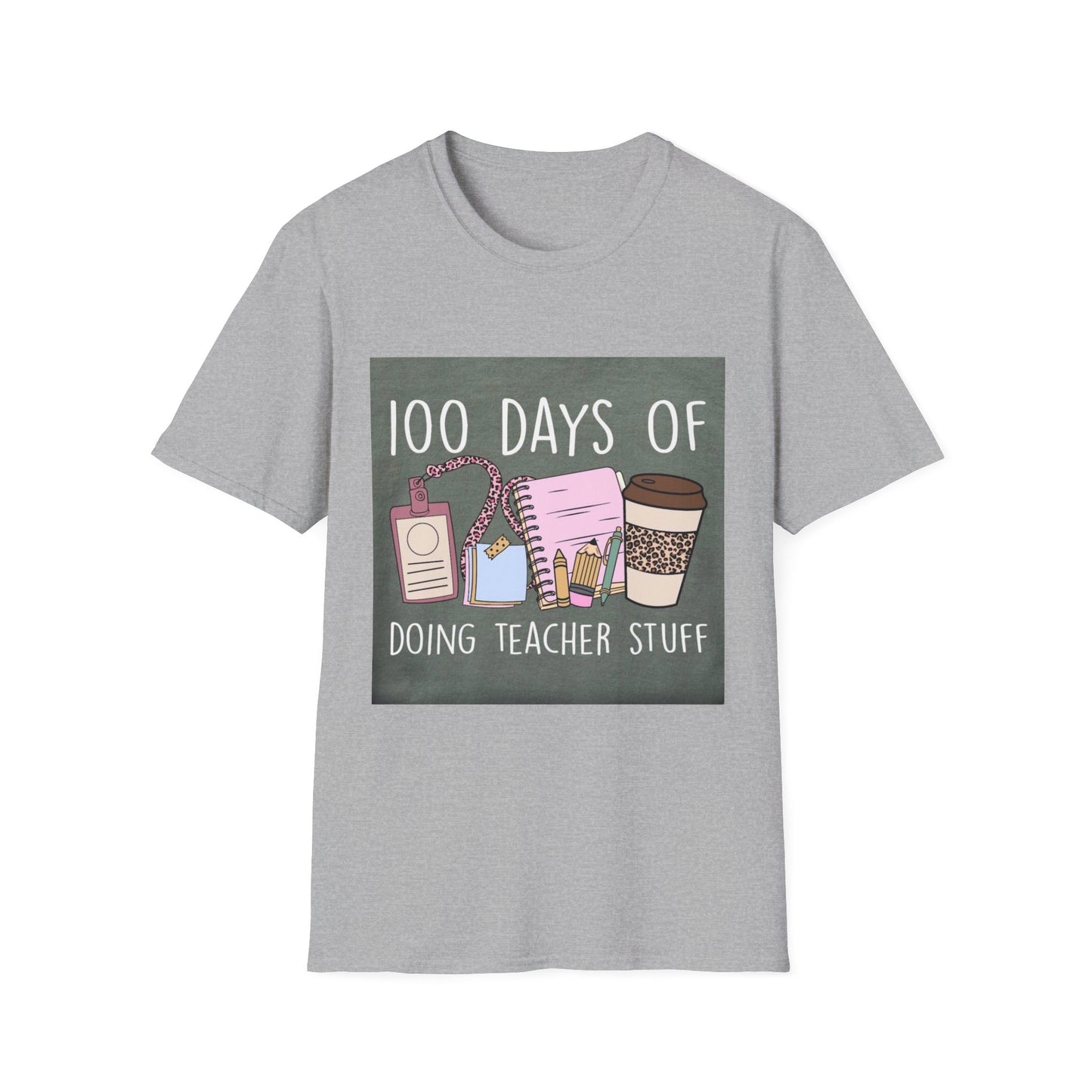100 Days of Doing Teacher Stuff T-Shirt — Cute Teacher Appreciation Tee