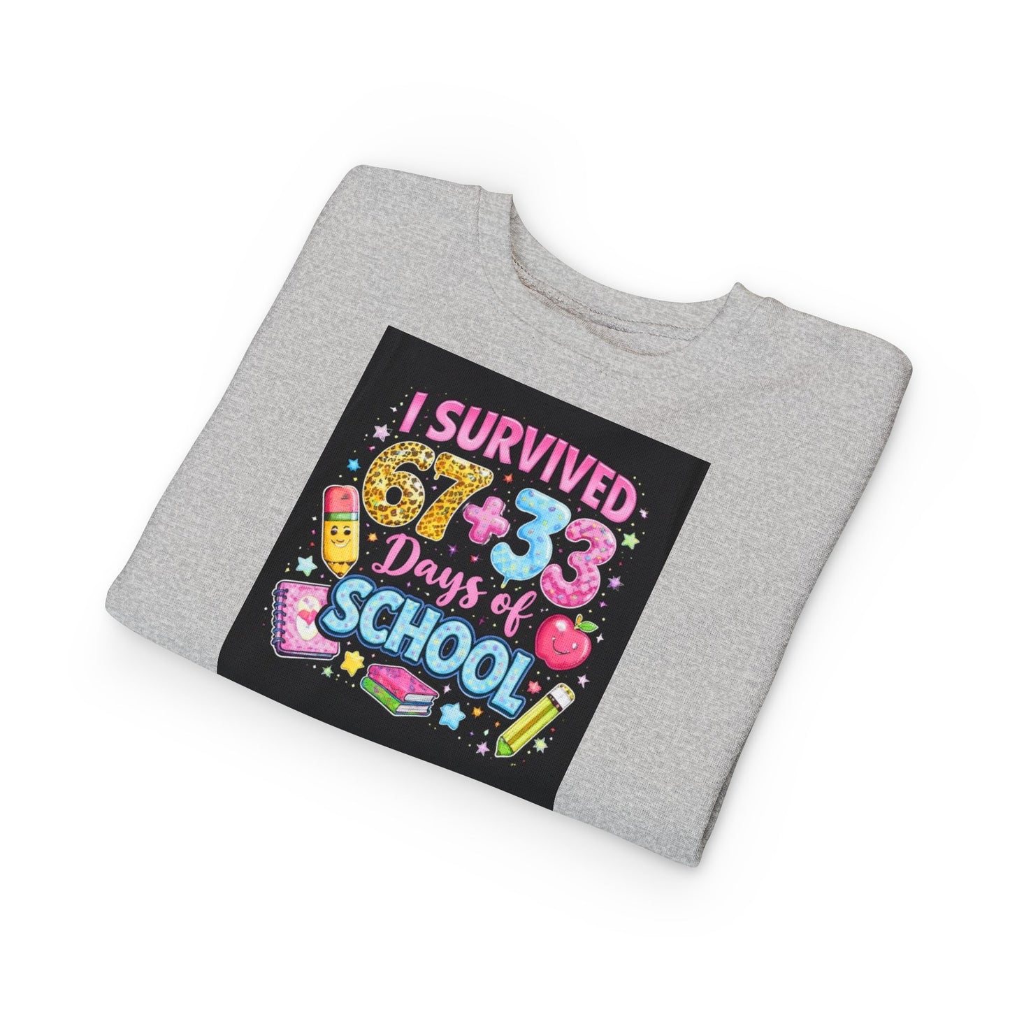 Toddler Sweatshirt - "I Survived 67+33 Days of School" Cute End-of-Year Kids Sweatshirt